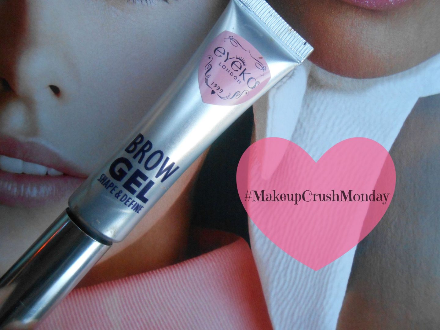 #4 Makeup Crush Monday : Eyeko Brow gel.